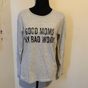 Gildan Gray Long Sleeve Tee with Black 'Good Moms Say Bad Words' Print
